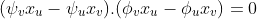 (\psi_{v}x_{u}-\psi_{u}x_{v}).(\phi_{v}x_{u}-\phi_{u}x_{v})=0
