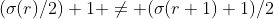 (\sigma(r)/2)+1 \not= (\sigma(r+1)+1)/2