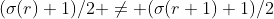 (\sigma(r)+1)/2 \not= (\sigma(r+1)+1)/2