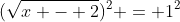 (\sqrt{x - 2})^2 = 1^2