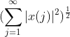 (\sum_{j=1}^{\infty}|x(j)|^2)^\frac{1}{2}