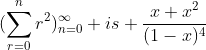 (\sum_{r=0}^{n}r^2)_{n=0}^{\infty} is \frac{x+x^2}{(1-x)^4}