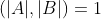 (|A|,|B|)=1