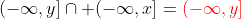 (-\infty,y]\cap (-\infty,x]=\color{red}(-\infty,y]