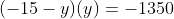 (-15-y)(y)=-1350