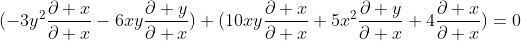 (-3y^{2}\frac{\partial x}{\partial x}-6xy\frac{\partial y}{\partial x})+(10xy\frac{\partial x}{\partial x}+5x^{2}\frac{\partial y}{\partial x}+4\frac{\partial x}{\partial x})=0