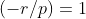 (-r/p)=1