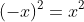 (-x)^2=x^2