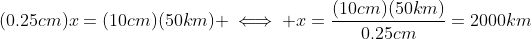 (0.25cm)x=(10cm)(50km) \iff x=\frac{(10cm)(50km)}{0.25cm}=2000km