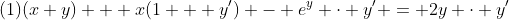 (1)(x+y) + x(1 + y') - e^y \cdot y' = 2y \cdot y'