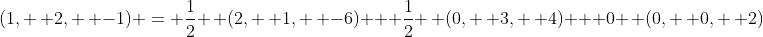 (1, \, 2, \, -1) = \frac{1}{2} \, (2, \, 1, \, -6) + \frac{1}{2} \, (0, \, 3, \, 4) + 0 \, (0, \, 0, \, 2)