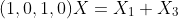 (1,0,1,0)X=X_1+X_3