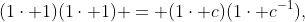 (1\cdot 1)(1\cdot 1) = (1\cdot c)(1\cdot c^{-1}),