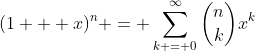 (1 + x)^n = \sum_{k = 0}^{\infty}{n\choose{k}}x^k