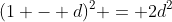(1 - d)^2 = 2d^2