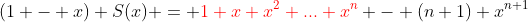 (1 - x) S(x) = {\color{red}1+x+x^2+...+x^n} - (n+1) x^{n+1}