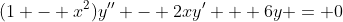 (1 - x^2)y'' - 2xy' + 6y = 0