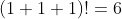 (1+1+1)!=6