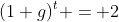 (1+g)^t = 2