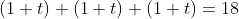 (1+t)+(1+t)+(1+t)=18