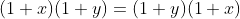 (1+x)(1+y)=(1+y)(1+x)