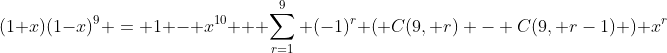 (1+x)(1-x)^9 = 1 - x^{10} + \sum_{r=1}^9 (-1)^r \left( C(9, r) - C(9, r-1) \right) x^r