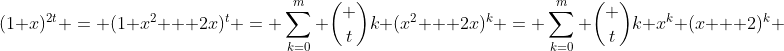 (1+x)^{2t} = (1+x^2 + 2x)^t = \sum_{k=0}^m \binom tk (x^2 + 2x)^k = \sum_{k=0}^m \binom tk x^k (x + 2)^k 