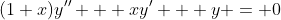 (1+x)y'' + xy' + y = 0