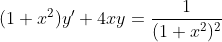 (1+x^2)y'+4xy=\frac{1}{(1+x^2)^2}
