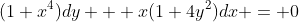 (1+x^4)dy + x(1+4y^2)dx = 0
