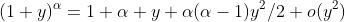 (1+y)^\alpha=1+\alpha y+\alpha(\alpha-1)y^2/2+o(y^2)
