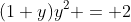 (1+y)y^2 = 2