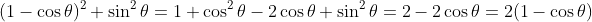 (1-\cos\theta)^2+\sin^2\theta=1+\cos^2\theta-2\cos\theta+\sin^2\theta=2-2\cos\theta=2(1-\cos\theta)