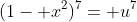 (1- x^2)^7= u^7