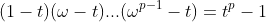 (1-t)(\omega-t)...(\omega^{p-1}-t)=t^p-1