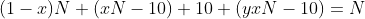 (1-x)N+(xN-10)+10+(yxN-10)=N