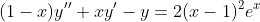 (1-x)y''+xy'-y=2(x-1)^2e^x