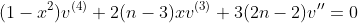 (1-x^2)v^{(4)}+2(n-3)xv^{(3)}+3(2n-2)v''=0