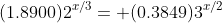 (1.8900)2^{x/3}= (0.3849)3^{x/2}
