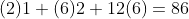(2)1+(6)2+12(6)=86