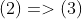 (2)=>(3)