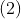 (2)~\rightarrow~\sin(45^\circ) = \dfrac12 \sqrt{2}