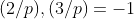 (2/p),(3/p)=-1