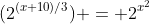 (2^{(x+10)/3}) = 2^{x^2}