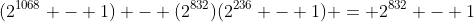 (2^{1068} - 1) - (2^{832})(2^{236} - 1) = 2^{832} - 1
