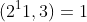 (2^11,3)=1