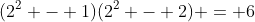 (2^2 - 1)(2^2 - 2) = 6