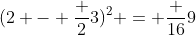 (2 - \frac {2}{3})^2 = \frac {16}9