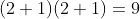 (2+1)(2+1)=9