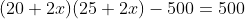 (20+2x)(25+2x)-500=500